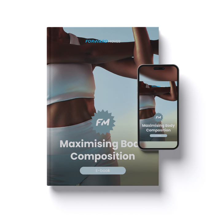 Maximising Body Composition Guide – Forward Moves